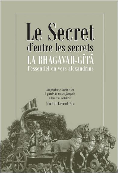laverdiere-michel-3b-niyogi-nakra-mamata-le-secret-d-entre-les-secrets-la-bhagavad-gita-l-essentiel-en-vers-alexandrins_0