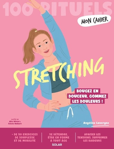 lavergne-angeline-mon-cahier-100-rituels-stretching-livre_0