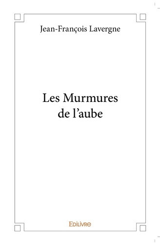 lavergne-jean-francois-les-murmures-de-l-aube_0