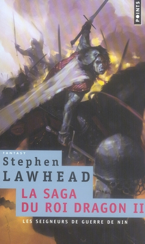 lawhead-stephen-r-3b-saint-amand-marianne-la-saga-du-roi-dragon-tome-2-les-seigneurs-de-guerre-de-nin_0