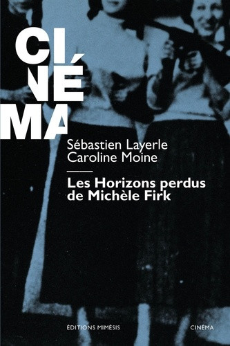 layerle-sebastien-moine-caroline-les-horizons-perdus-de-michele-firk_0