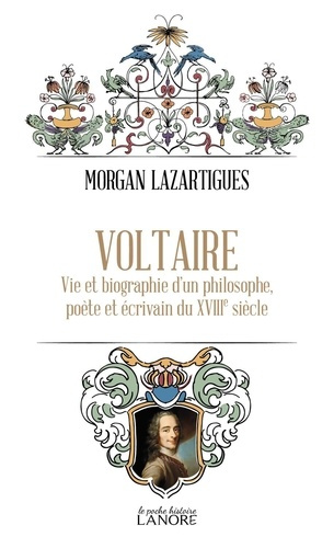 lazartigues-morgan-voltaire-vie-et-biographie-d-un-philosophe-poete-et-ecrivain-du-xviiie-siecle_0
