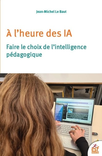 le-baut-jean-michel-a-l-heure-des-ia-faire-le-choix-de-l-intelligence-pedagogique_0