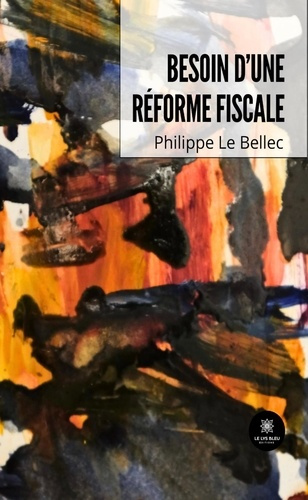 le-bellec-philippe-besoin-d-une-reforme-fiscale_0