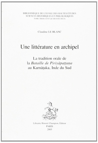 le-blanc-claudine-une-litterature-en-archipel-la-tradition-orale-de-la-bataille-de-piriyapattana-au-karnataka-inde_0