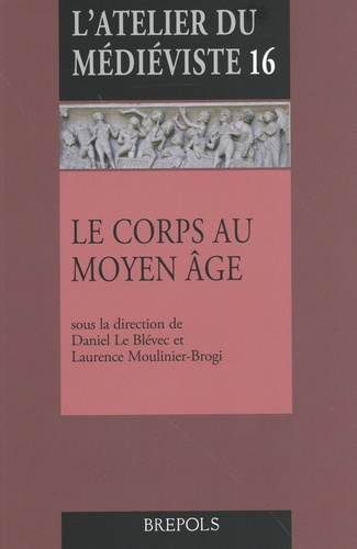 le-blevec-daniel-moulinier-brogi-laurence-le-corps-au-moyen-age_0
