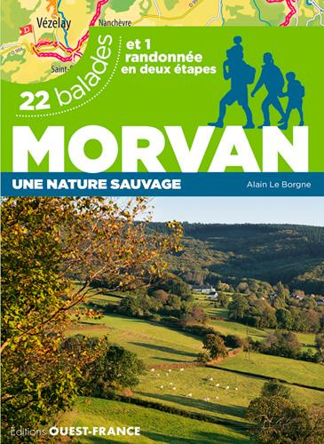 le-borgne-alain-le-morvan-une-nature-sauvage-22-balades-et-1-randonnee-en-deux-etapes_0