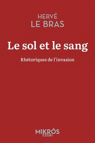 le-bras-herve-le-sol-et-le-sang-rhetoriques-de-l-invasion_0