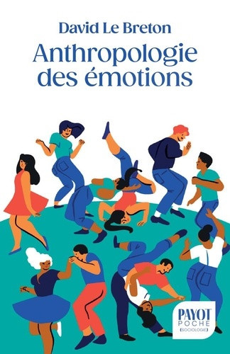 le-breton-david-anthropologie-des-emotions-tre-affectivement-au-monde_0