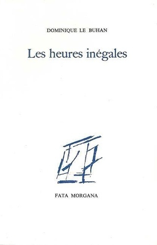 le-buhan-dominique-les-heures-inegales_0