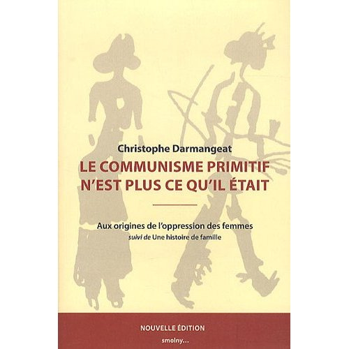 le-communisme-primitif-n-est-plus-ce-qu-il-etait-volume-5-aux-origines-de-l-oppression-des-femmes_0
