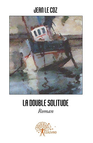 le-coz-jean-la-double-solitude-roman_0