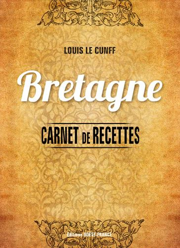 le-cunff-louis-carnet-de-recettes-de-bretagne_0