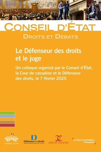 le-defenseur-des-droits-et-le-juge-un-colloque-organise-par-le-conseil-d-etat-la-cour-de-cassation_0