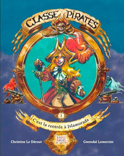 le-derout-christine-3b-lemercier-gwendal-classe-pirates-tome-1-la-rentree-a-islamorada_0