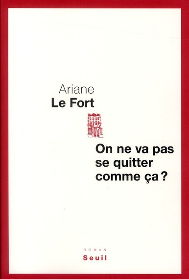 le-fort-ariane-on-ne-va-pas-se-quitter-comme-ca_0