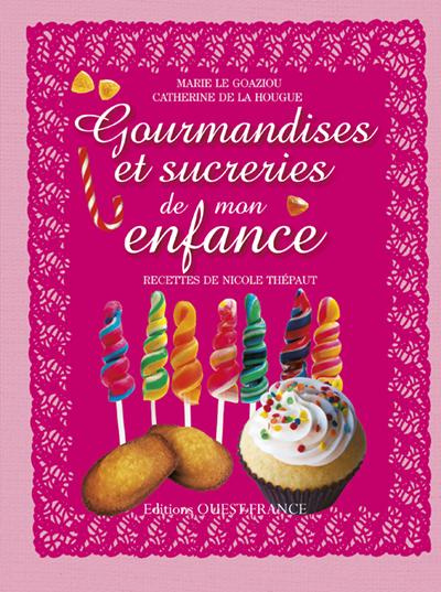 le-goaziou-marie-3b-la-hougue-catherine-de-3b-thepau-gourmandises-et-surcreries-de-mon-enfance-douceurs-de-toujours_0