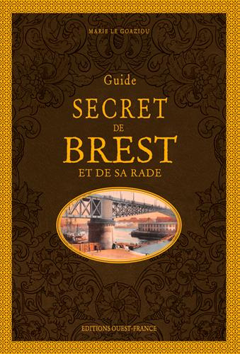 le-goaziou-marie-guide-secret-de-brest-et-de-sa-rade_0