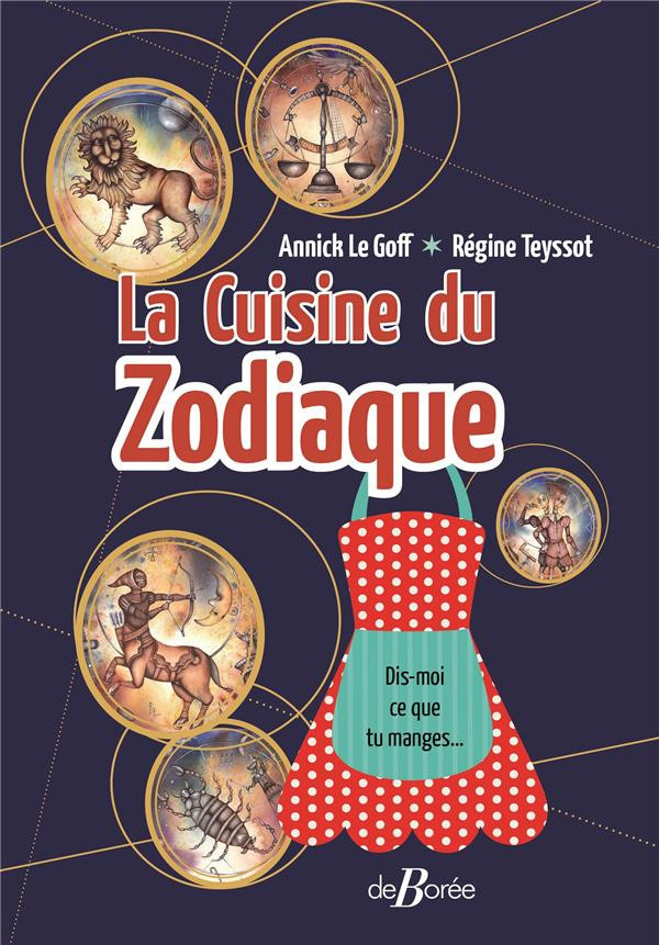le-goff-annick-teyssot-regine-la-cuisine-du-zodiaque_0