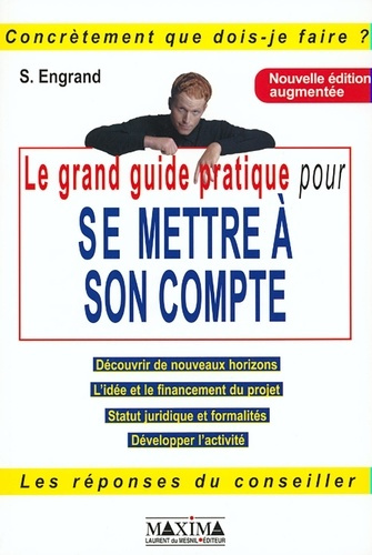 le-grand-guide-pratique-pour-se-mettre-a-son-compte-edition-2001_0