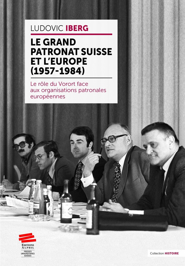 le-grand-patronat-suisse-et-l-europe-1957-1984_0