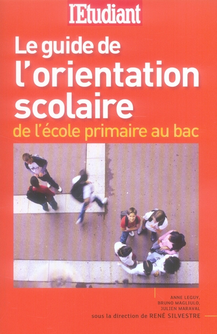le-guide-de-l-orientation-scolaire-de-l-ecole-primaire-au-bac_0