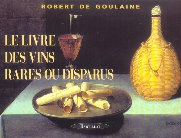 le-livre-des-vins-rares-ou-disparus-3e-edition_0