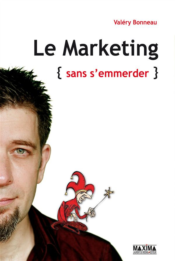 le-marketing-sans-s-emmerder_0