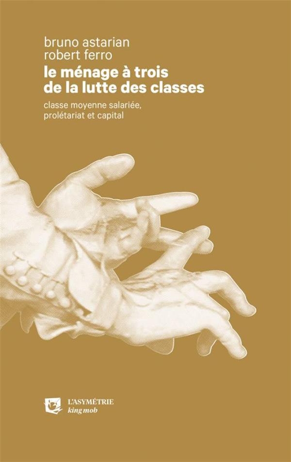 le-menage-a-trois-de-la-lutte-des-classes-classe-moyenne-salariee-proletariat-et-capital_0