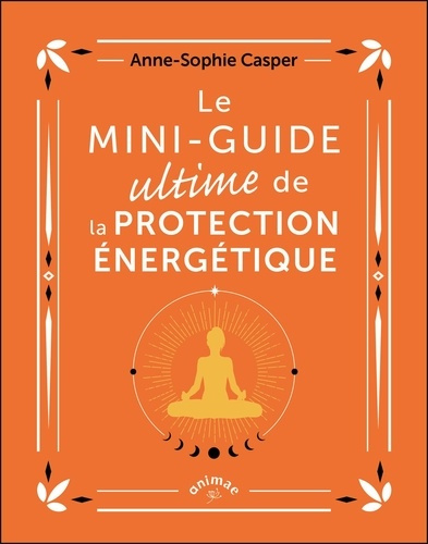 le-mini-guide-ultime-de-la-protection-energetique_0