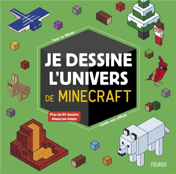 le-nenan-yann-3b-chataignon-laure-je-dessine-l-univers-de-minecraft-guide-non-officiel_0