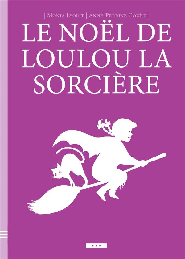 le-noel-de-loulou-la-sorciere_0