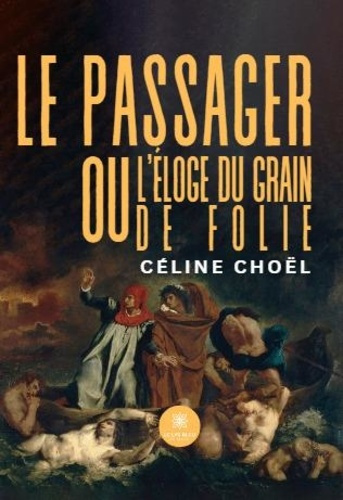 le-passager-ou-l-eloge-du-grain-de-folie_0