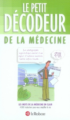 le-petit-decodeur-de-la-medecine-les-mots-de-la-medecine-en-clair_0