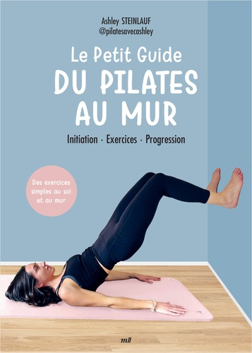 le-petit-guide-du-pilates-au-mur-initiation-exercices-relaxation_0