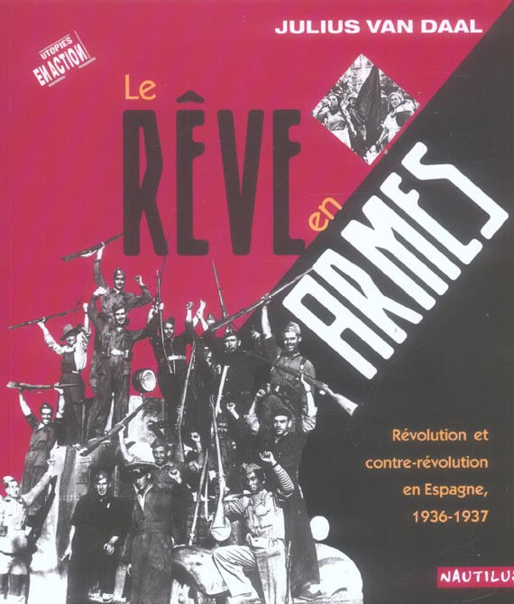le-reve-en-armes-revolution-et-contre-revolution-en-espagne-1936-1937_0