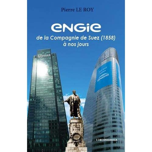 le-roy-pierre-engie-de-la-compagnie-de-suez-a-nos-jours_0