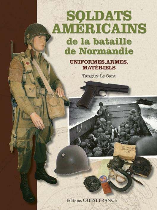 le-sant-tanguy-soldats-americains-de-la-bataille-de-normandie-uniformes-armes-materiels_0