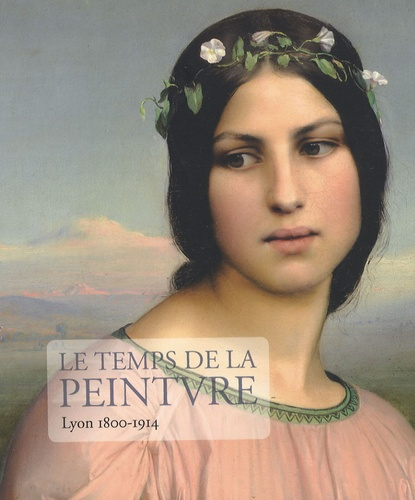 le-temps-de-la-peinture-lyon-1800-1914-cd-offert_0