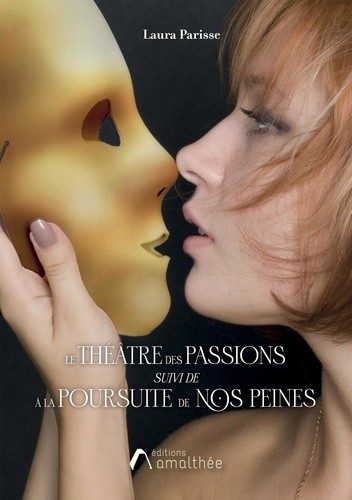 le-theatre-des-passions-suivi-de-a-la-poursuite-de-nos-peines_0