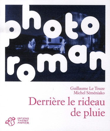 le-touze-guillaume-semeniako-michel-derriere-le-rideau-de-pluie_0