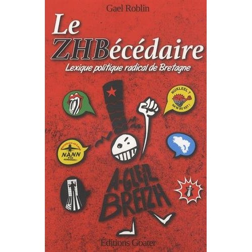 le-zhbecedaire-lexique-politique-radical-de-bretagne_0