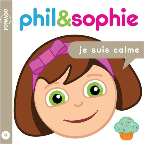 lebel-nicole-phil-sophie-je-suis-calme-tome-9_0