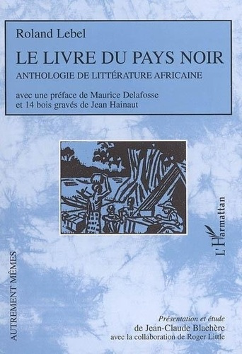 lebel-roland-le-livre-du-pays-noir-anthologie-de-litterature-africaine_0