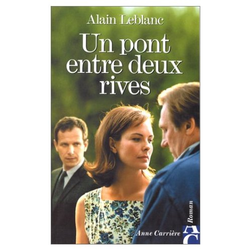 leblanc-alain-un-pont-entre-deux-rives_0