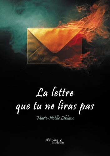 leblanc-marie-noelle-la-lettre-que-tu-ne-liras-pas_0
