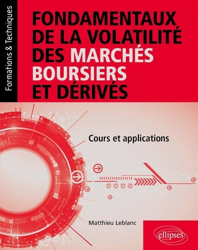leblanc-matthieu-de-laboulaye-paul-fondamentaux-de-la-volatilite-des-marches-boursiers-et-derives-cours-et-applications_0