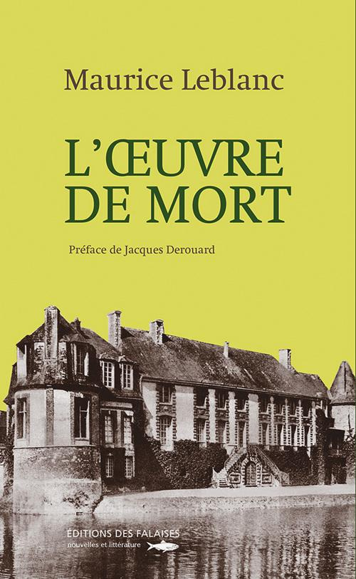 leblanc-maurice-3b-derouard-jacques-l-oeuvre-de-mort_0