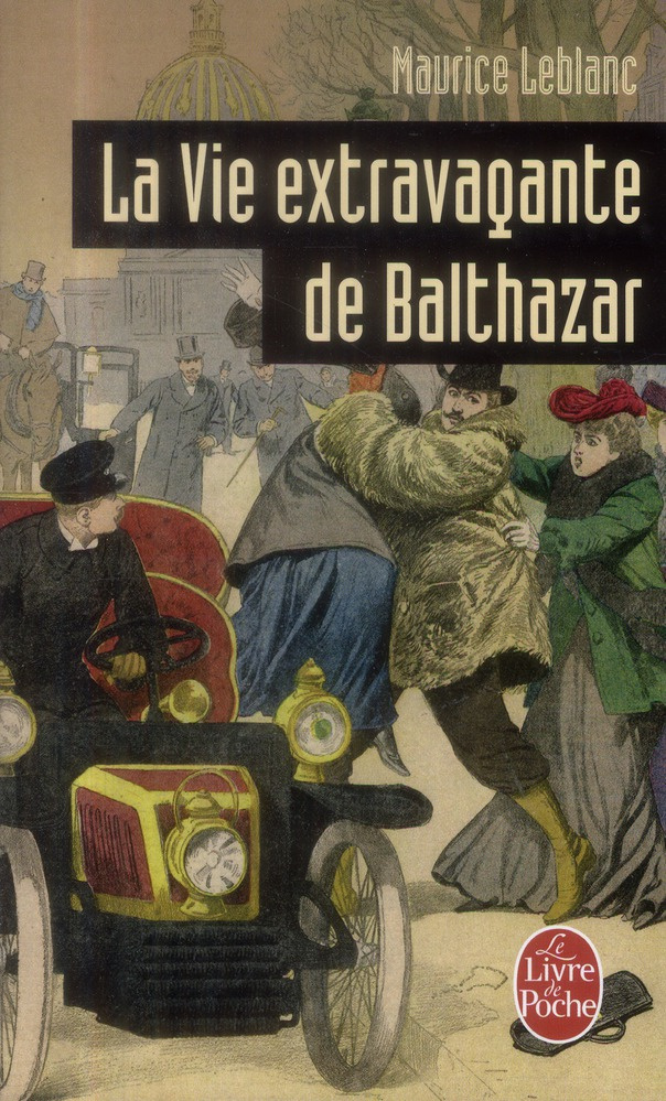leblanc-maurice-la-vie-extravagante-de-balthazar_0