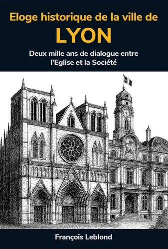 leblond-francois-eloge-historique-de-la-ville-de-lyon-a-partir-des-ecrits-au-xviieme-siecle-de-claude-francois-men_0